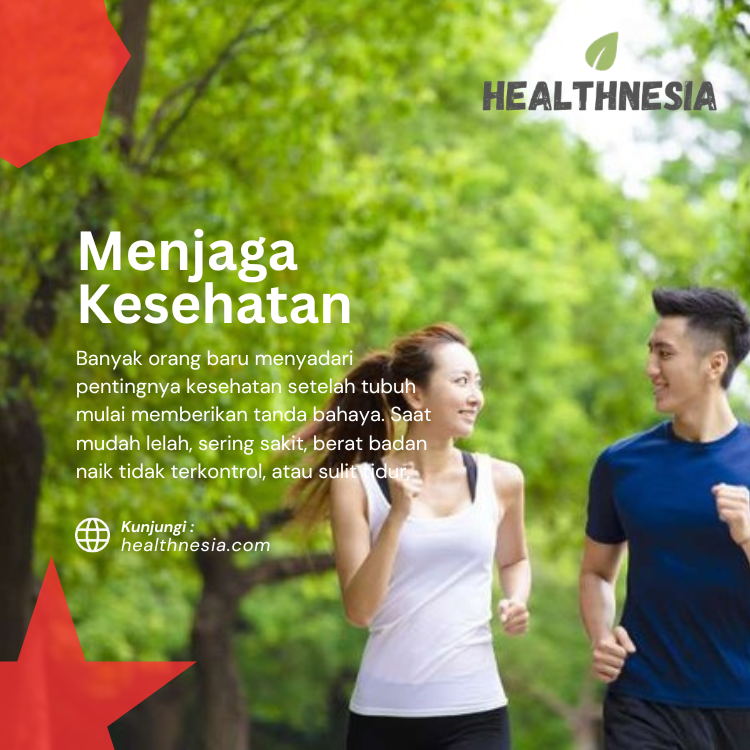 Menjaga Kesehatan Tubuh Sejak Dini, Langkah Sederhana yang Sering Diabaikan